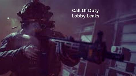 cod lobby leaks|CoD 2024 leak reveals open